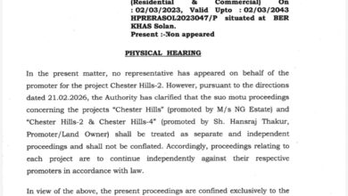 Asar Breaking : HP RERA का बड़ा एक्शन: Chester Hills-2 और 4 प्रोजेक्ट्स पर 70 लाख का जुर्माना